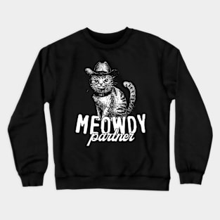 meowdy partner Crewneck Sweatshirt